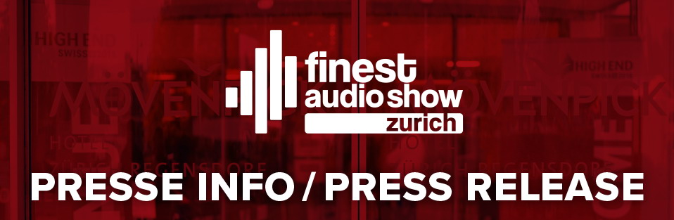 FINEST AUDIO SHOW Zurich 2021 High Fidelity