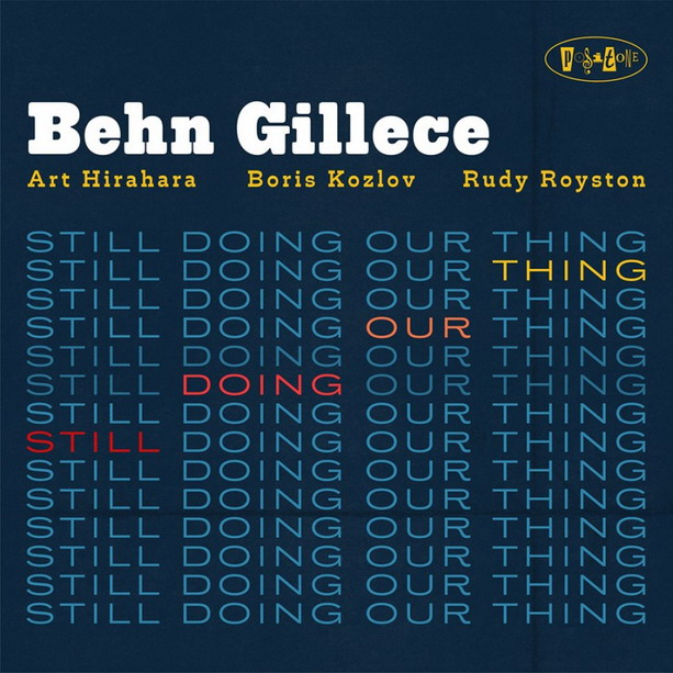 BEHN GILLECE still-doing-our-thing