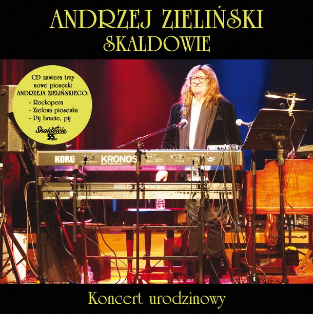 Andrzej Zieliński/Skaldowie ⸜ „KONCERT URODZINOWY”