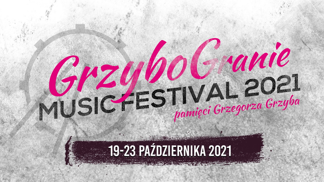 Grzybogranie Music Festival 2021