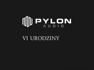 VI urodziny Pylon Audio