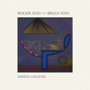 Brian Roger Eno MIXING COLOURS